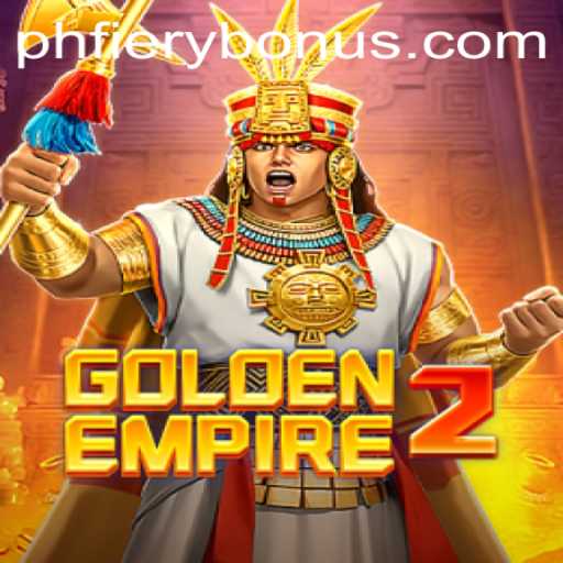 GoldenEmpire2: A Thrilling Adventure Awaits with PHFIERY